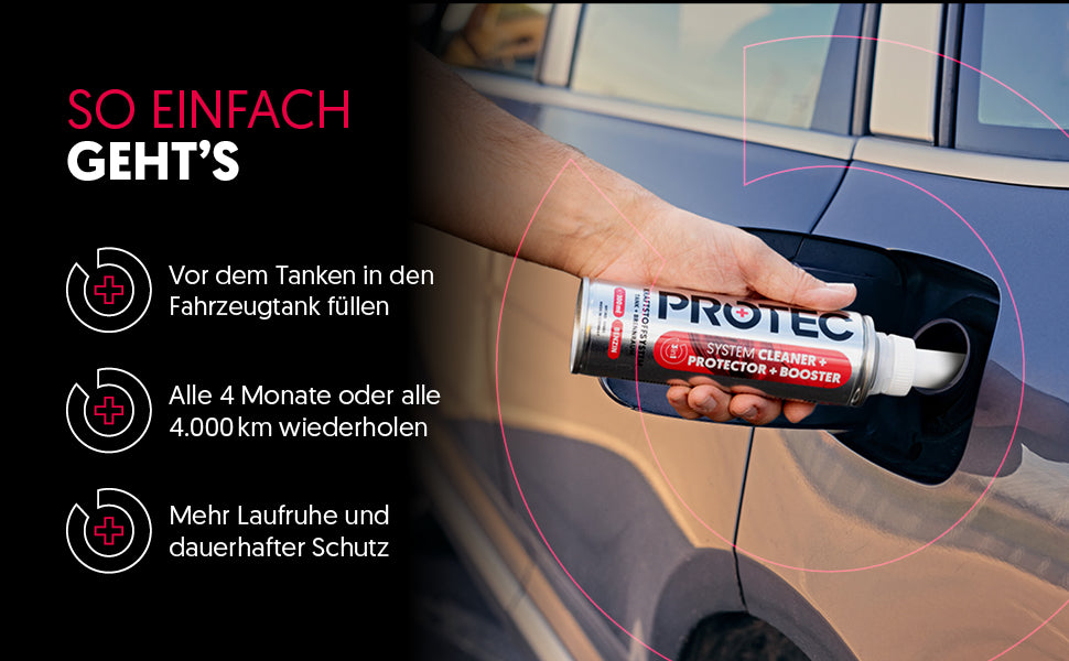Banner "So einfach gehts" und PROTEC+ Benzin System Cleaner+protector+Booster im Tankstutzen