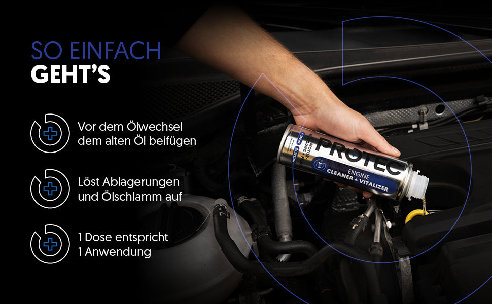 Banner "So einfach gehts" und PROTEC+ Engin Cleaner+Vitalizer am Öleinlass
